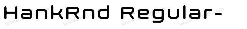 HankRnd Regular字体转换 HankRnd Regular字体转换